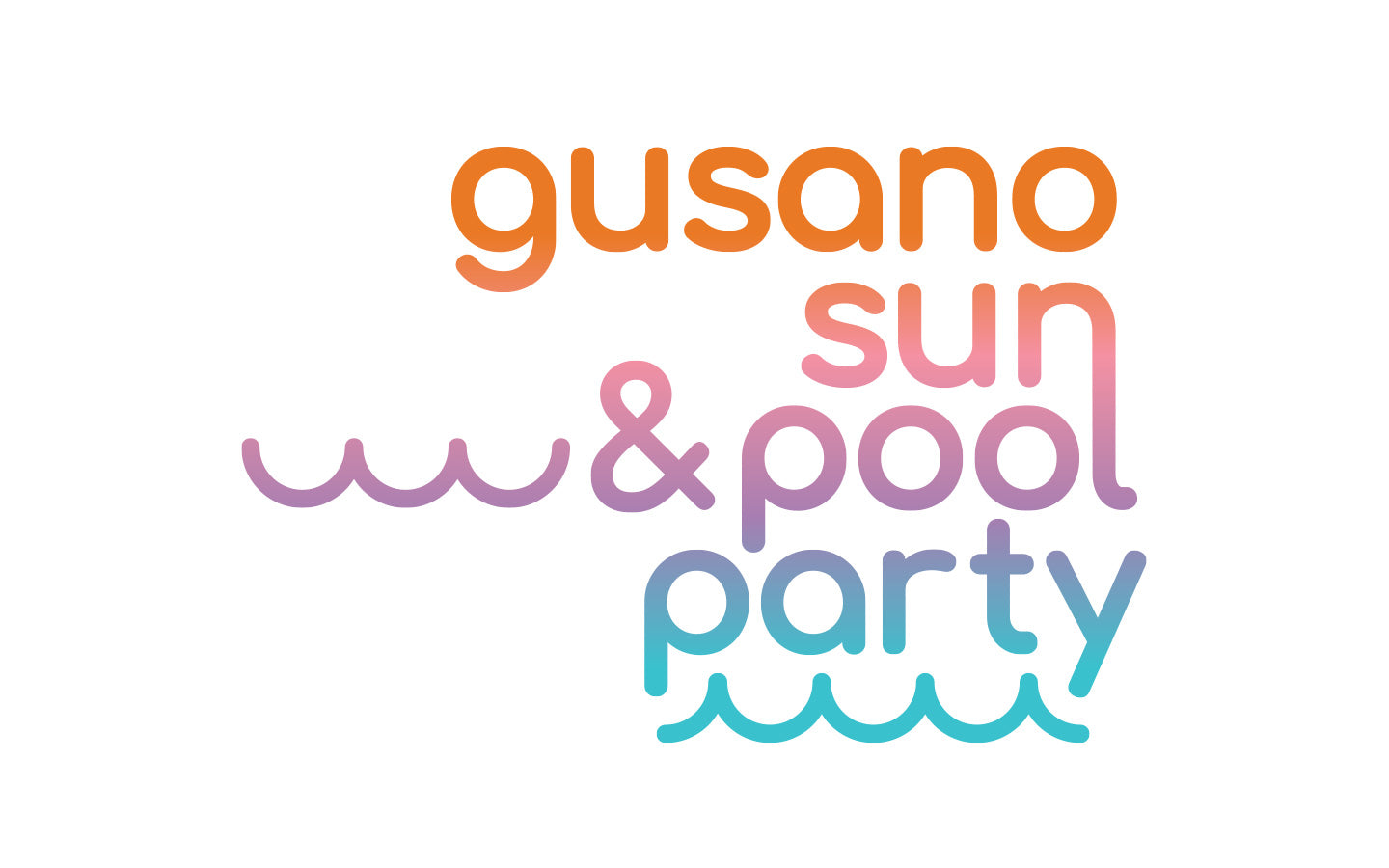 Gusano, Sun and Pool Party